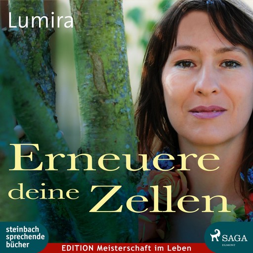 Erneuere deine Zellen (Ungekürzt), Lumira