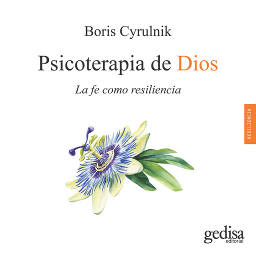 Psicoterapia de Dios, Boris Cyrulnik