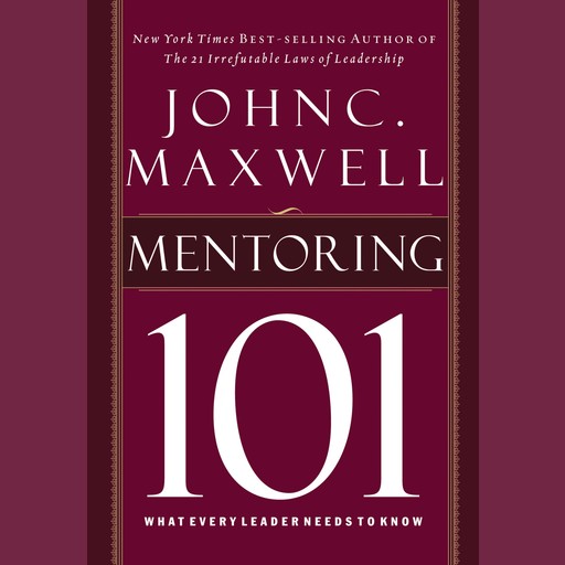 Mentoring 101, Maxwell John