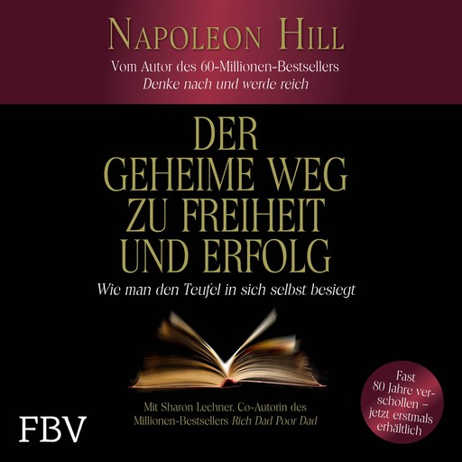 Der geheime Weg zu Freiheit und Erfolg, Napoleon Hill, Sharon Lechter