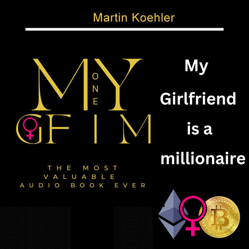 My Girlfriend is a Millionaire, Martin Koehler