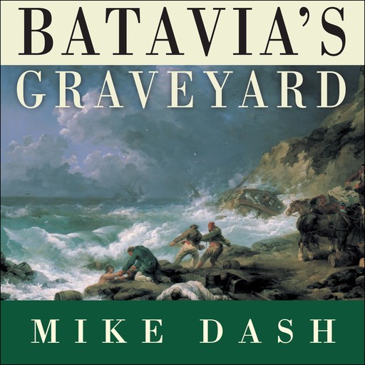 Batavia's Graveyard, Mike Dash