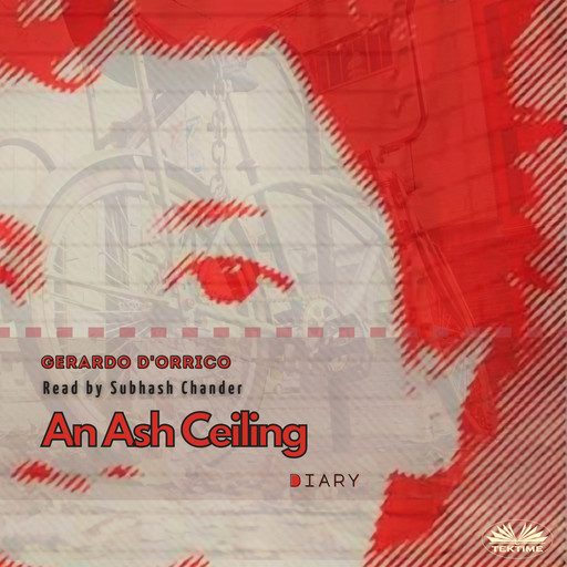 An Ash Ceiling-diary, Gerardo D'Orrico