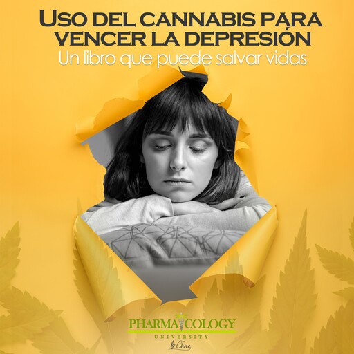 Uso del cannabis para vencer la depresión, Pharmacology University