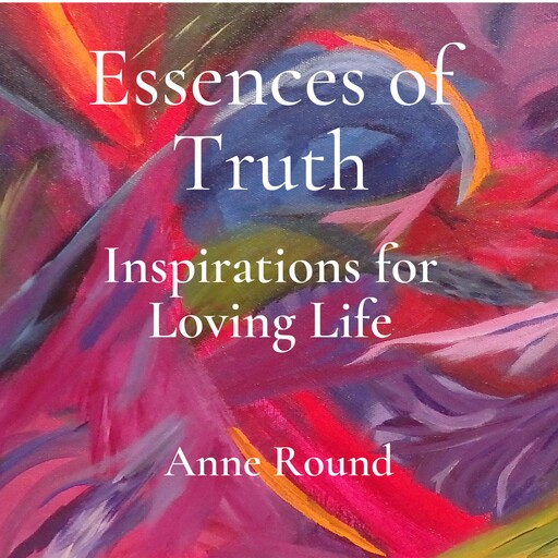 Essences of Truth, Anne Round