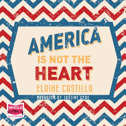 America is Not the Heart, Elaine Castillo