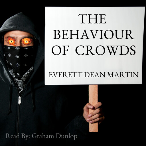 The Behavior of Crowds, Everett Dean Martin