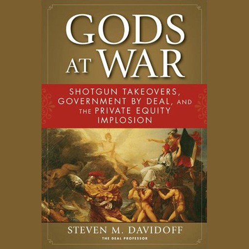Gods at War, Steven M.Davidoff