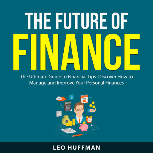 The Future of Finance, Leo Huffman
