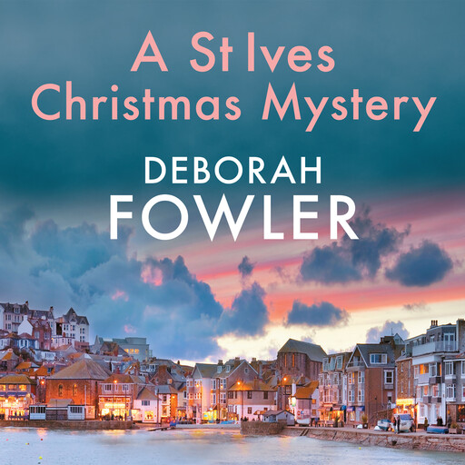 A St Ives Christmas Mystery, Deborah Fowler
