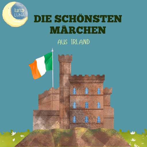 Die schönsten Märchen aus Irland, Karl Knortz, Luna Luna