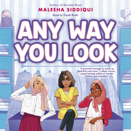 Any Way You Look, Maleeha Siddiqui