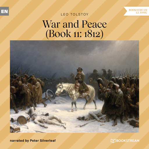 War and Peace - Book 11: 1812 (Unabridged), Leo Tolstoy