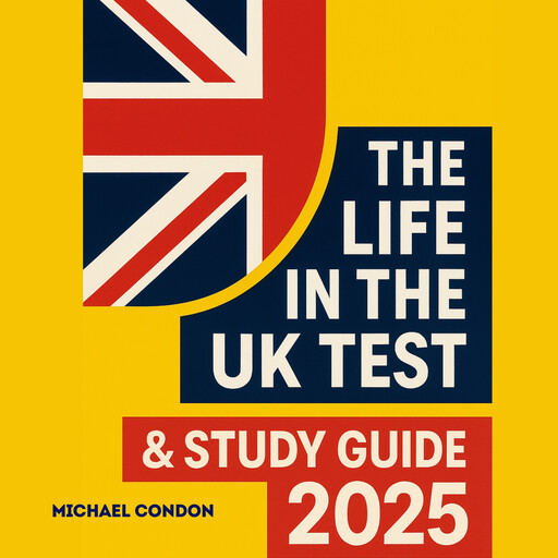 The Life in the UK Test & Study Guide 2025, Michael Condon