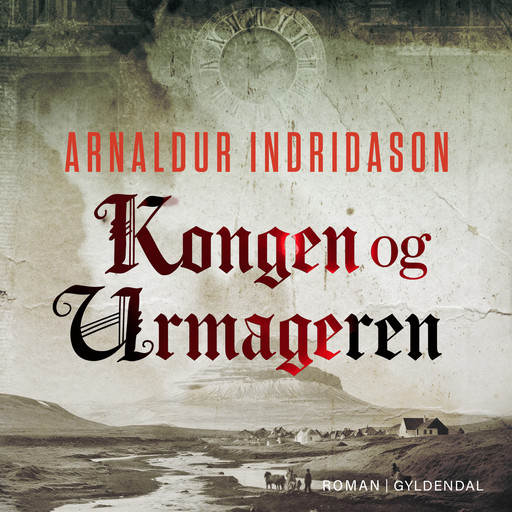 Kongen og urmageren, Arnaldur Indridason