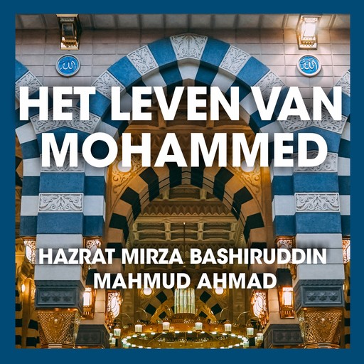 Het leven van Mohammed, Hazrat Mirza Bashirruddin Mahmud Ahmad