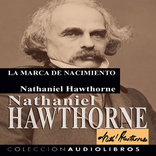 La marca de nacimiento, Nathaniel Hawthorne