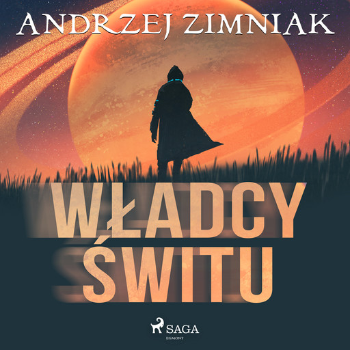 Władcy świtu, Andrzej Zimniak