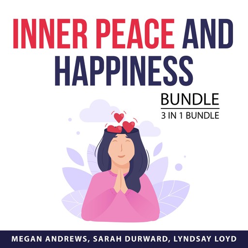 Inner Peace and Happiness Bundle, 3 in 1 Bundle, Lyndsay Loyd, Megan Andrews, Sarah Durward