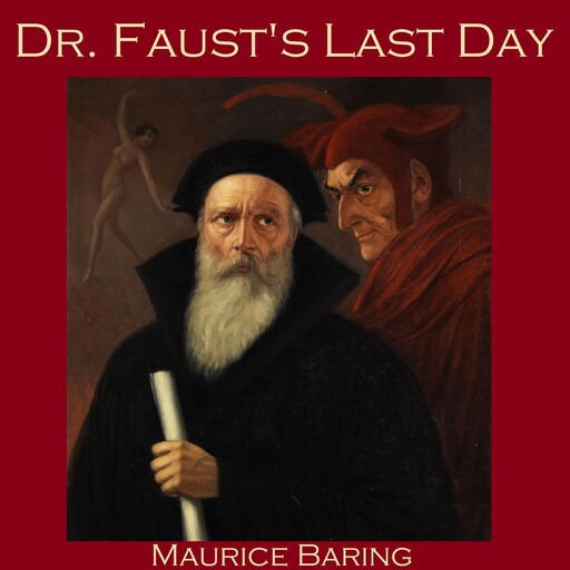 Dr. Faust's Last Day, Maurice Baring