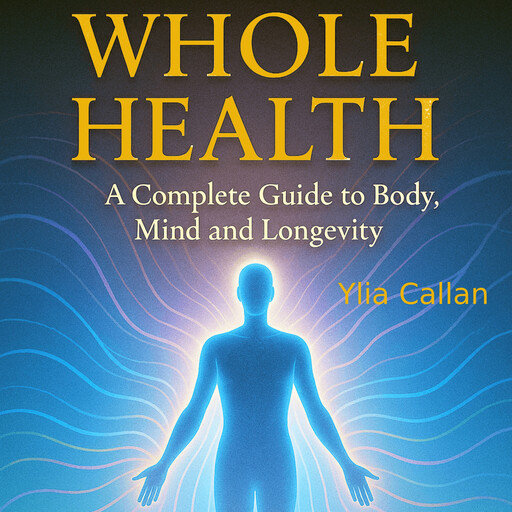 Whole Health, Ylia Callan