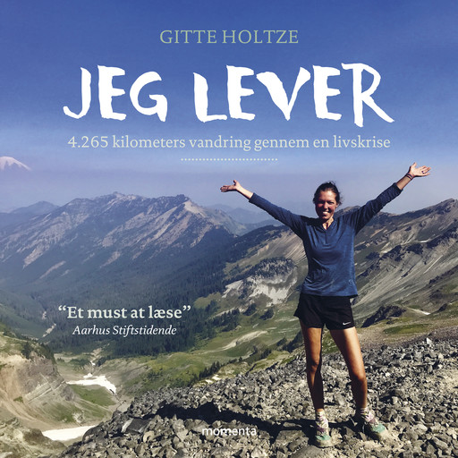 Jeg lever - 4.265 kilometers vandring gennem en livskrise, Gitte Holtze