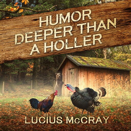 Humor Deeper Than A Holler, Gary, Lucius McCray
