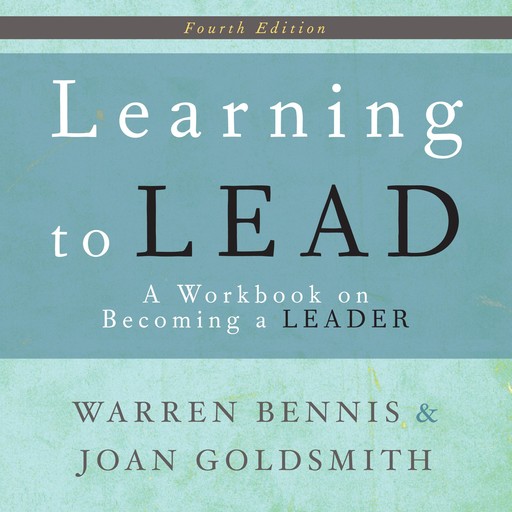 Learning to Lead, Warren Bennis, Joan Goldsmith