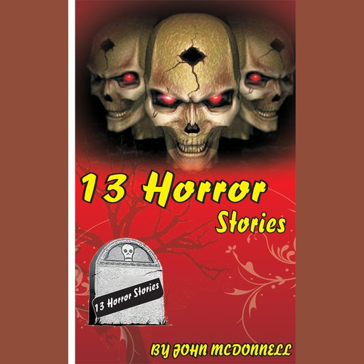 13 Horror Stories, John McDonnell