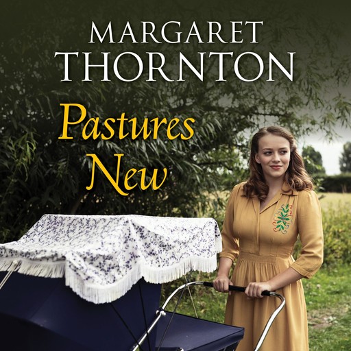 Pastures New, Margaret Thornton