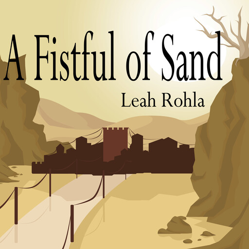 A Fistful of Sand, Leah Rohla