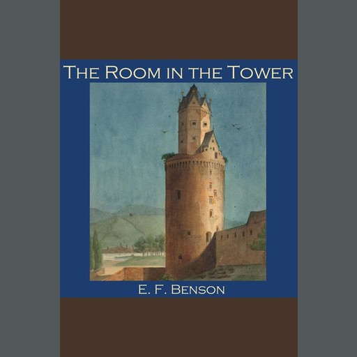 The Room in the Tower, Edward Benson