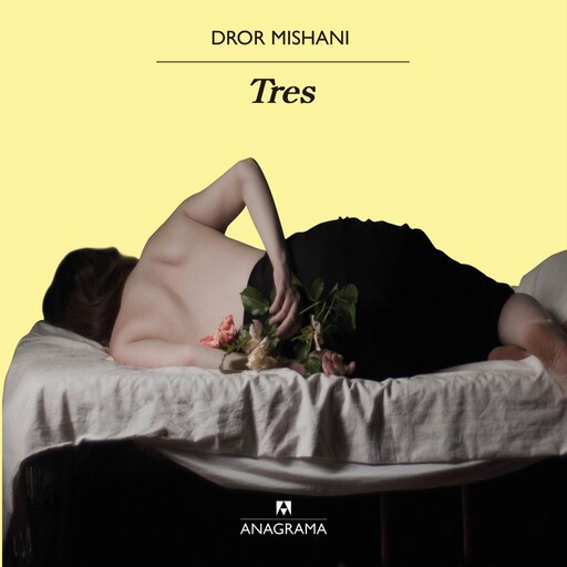 Tres, Dror Mishani