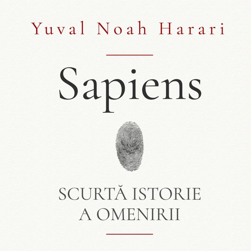 Sapiens. Scurtă istorie a omenirii, Yuval Noah Harari