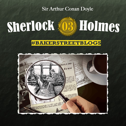 Sherlock Holmes, Bakerstreet Blogs, Folge 3, Sabine Friedrich, Karolin Hagendorf