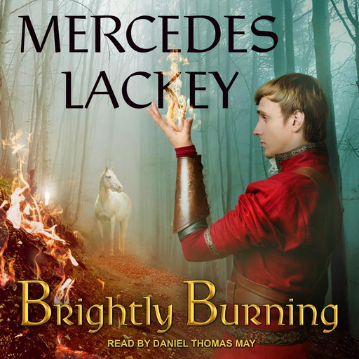 Brightly Burning, Mercedes Lackey