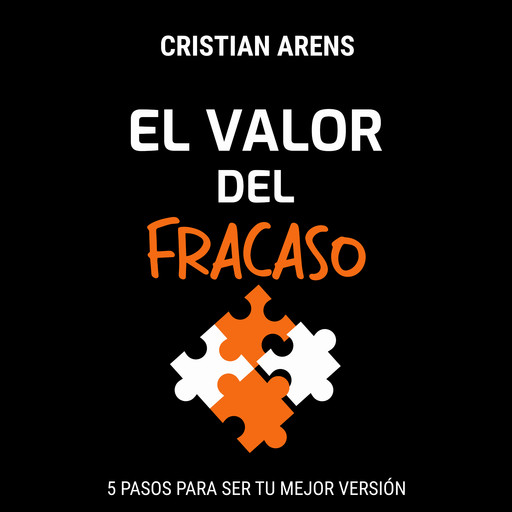 El Valor del Fracaso (Versión Cristian Arens), Cristian Arens