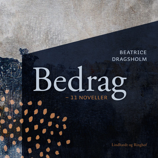 Bedrag - 11 noveller, Beatrice Dragsholm