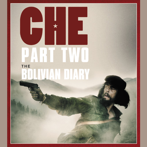 The Bolivian Diary, Che Guevara