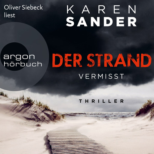 Der Strand: Vermisst - Engelhardt & Krieger ermitteln, Band 1 (Ungekürzte Lesung), Karen Sander