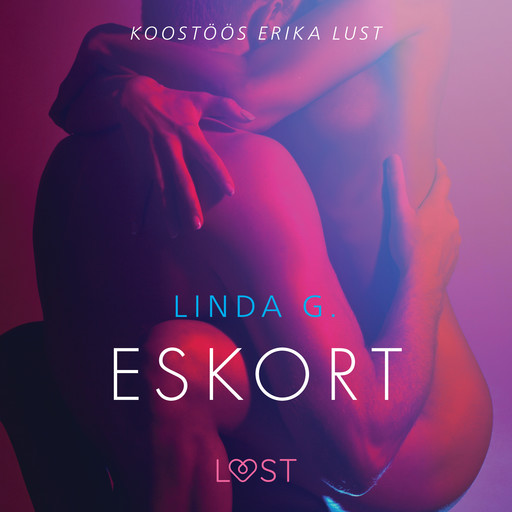 Eskort - Erootiline lühijutt, Linda G