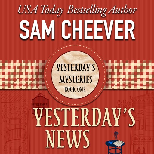 Yesterday's News, Sam Cheever