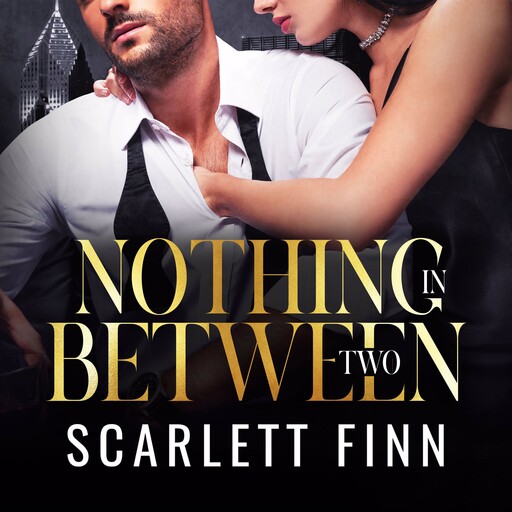 Nothing in Between: Two, Scarlett Finn