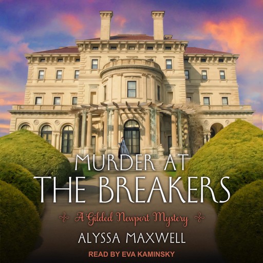 Murder at the Breakers, Alyssa Maxwell