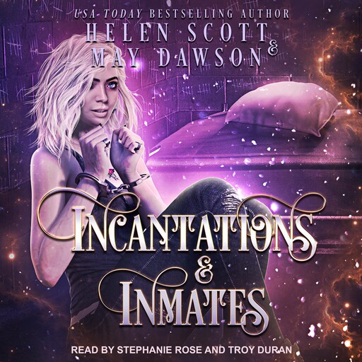 Incantations and Inmates, Helen Scott, May Dawson