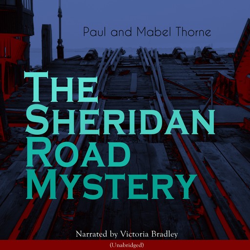 The Sheridan Road Mystery, Paul Thorne