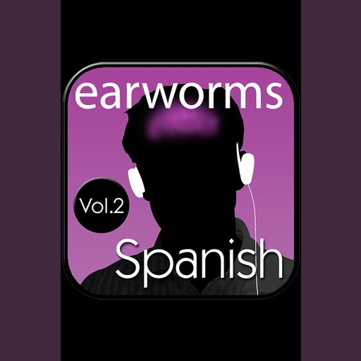 Rapid Spanish Vol. 2 - European Edition, Earworms Learning