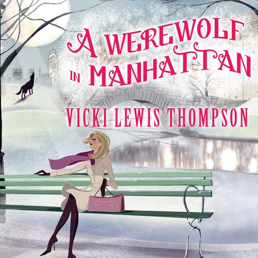 A Werewolf in Manhattan, Vicki Lewis Thompson