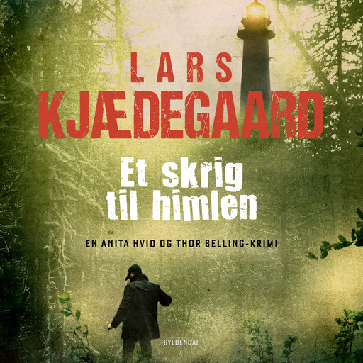 Et skrig til himlen, Lars Kjædegaard