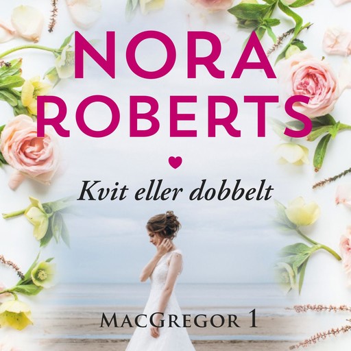 Kvit eller dobbelt, Nora Roberts